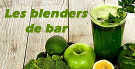 Les blenders de bar